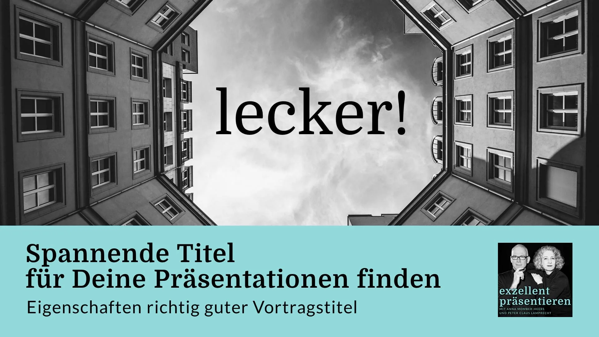 Lecker! Spannende Titel für Deine Präsentationen finden - Eigenschaften richtig guter Vortragstitel
