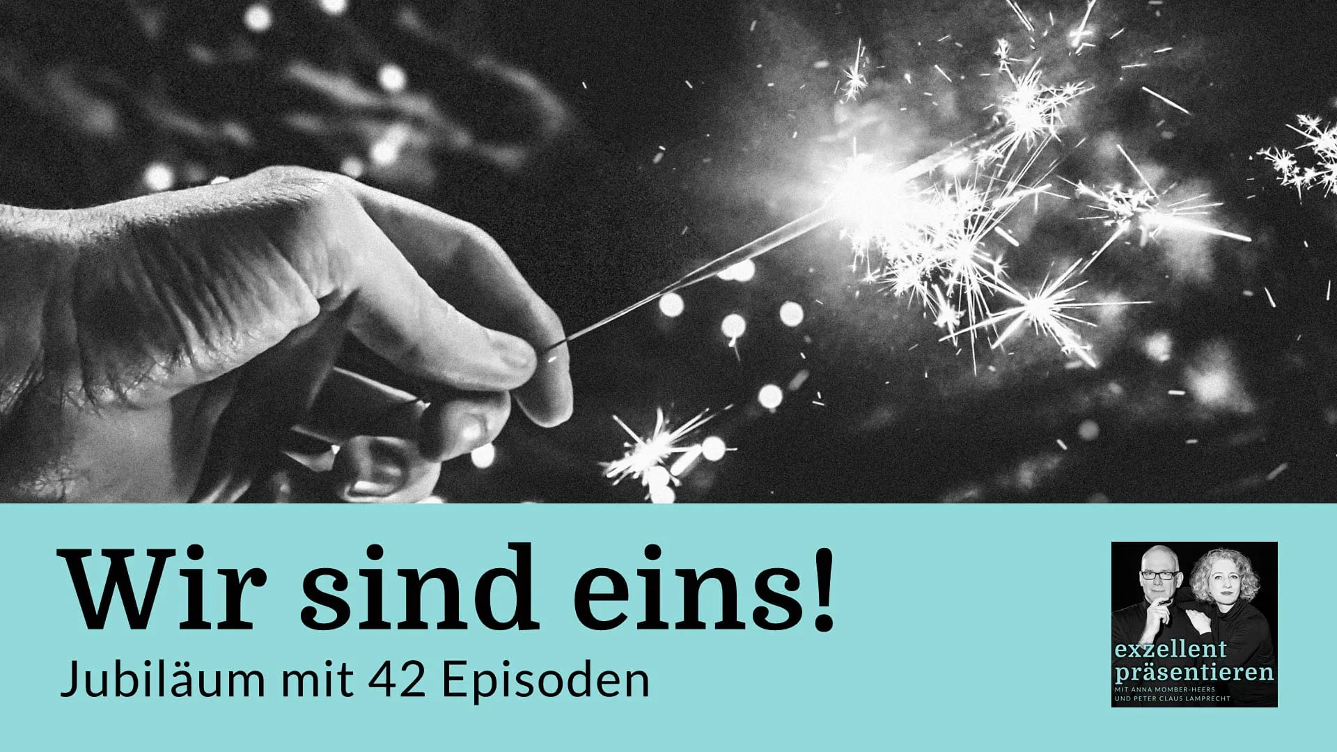 Wir sind eins! Jubiläum mit 42 Episoden.