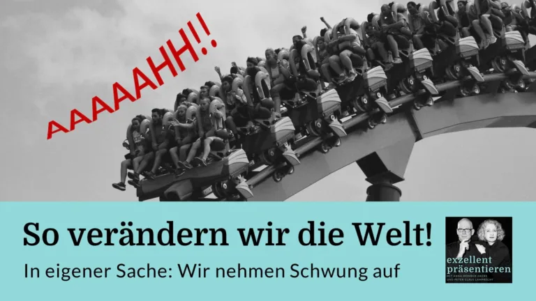 So verändern wir die Welt! In eigener Sache: Wir nehmen Schwung auf