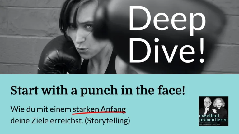 Start with a punch in the face! Wie du mit einem starken Anfang deine Ziele erreichst. (Storytelling)